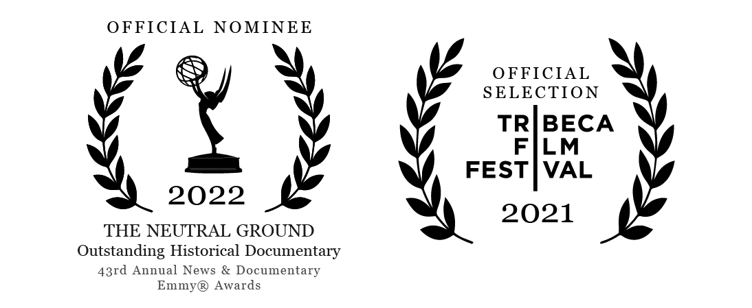 Emmy nominee, Outstanding Historical Documentary, 2022. Official Selection, Tribeca Film Festival, 2021.